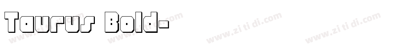 Taurus Bold字体转换